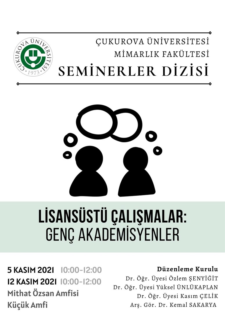 Mimarlık Fakültesi Seminerler Dizisi - Lisansüstü Çalışmalar: Genç Akademisyenler